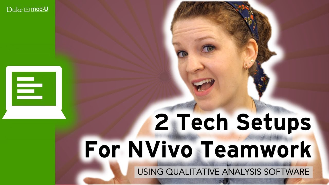 2 Tech Setups for NVivo Teamwork: Qualitative Research Methods