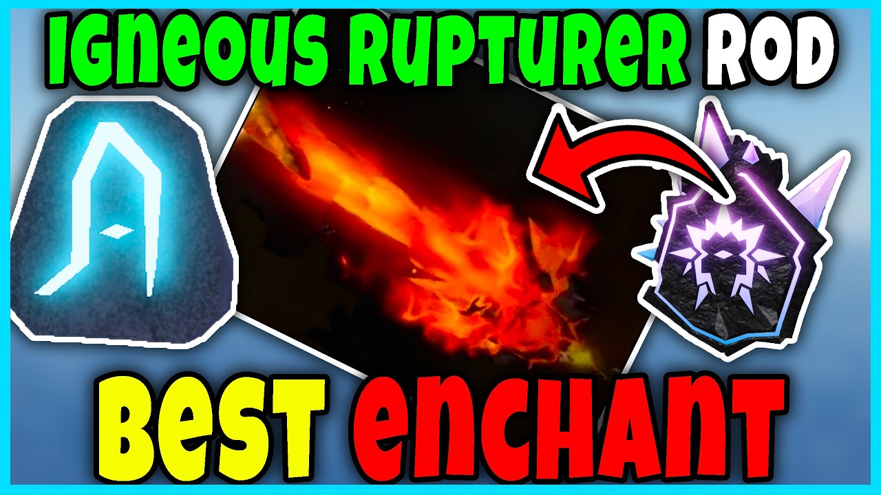 BEST ENCHANTS for IGNEOUS RUPTURER ROD in FISCH for GRINDING, FISHING & EXP Roblox