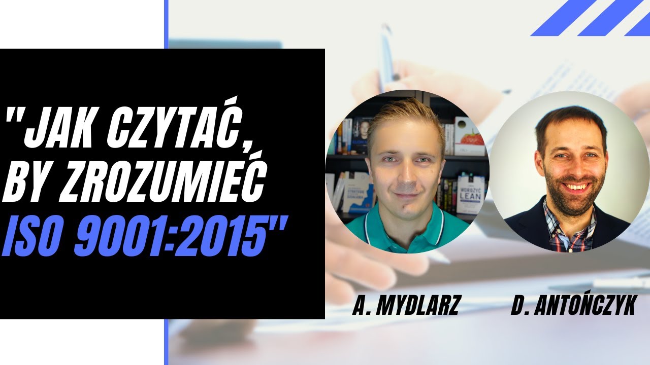 ISO 9001 - jak czytać by rozumieć i nie popełniać błędów