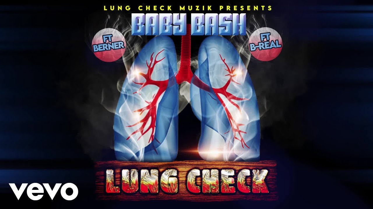 Baby Bash, B-Real, Berner - Lung Check