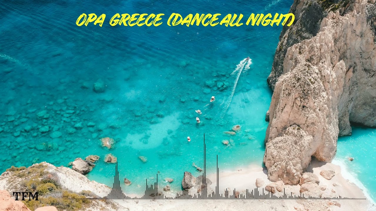 OPA GREECE! 🔥🔥🔥🇬🇷 - The Official Anthem for Your Greek 🔥🔥🔥🔥Island Party  Summer Hit 2026