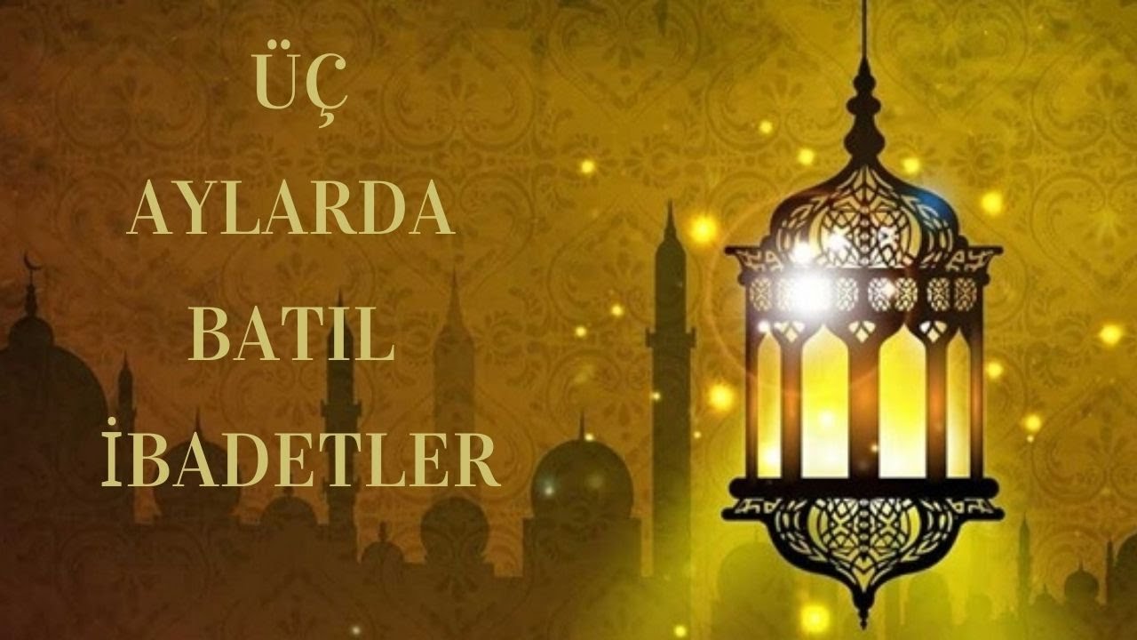 Üç Aylara Özel Yapılan İbadetler Caiz Midir? | Ramazan Hoca