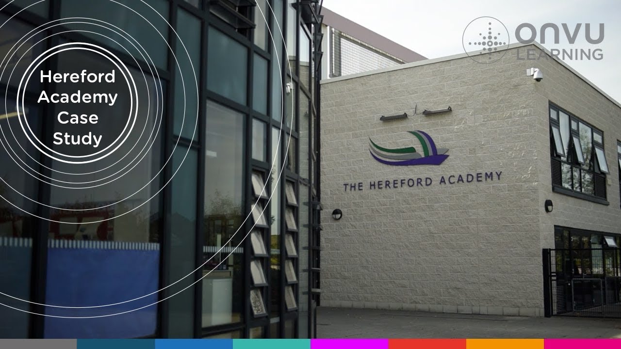 The Hereford Academy Case Study - Lessonvu - ONVU Learning
