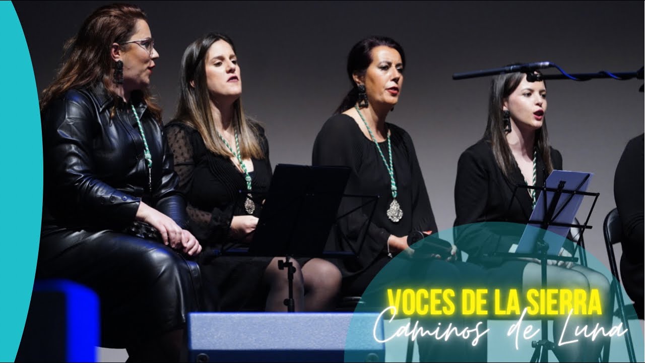 Caminos de Luna - Coro Romero Voces de la Sierra