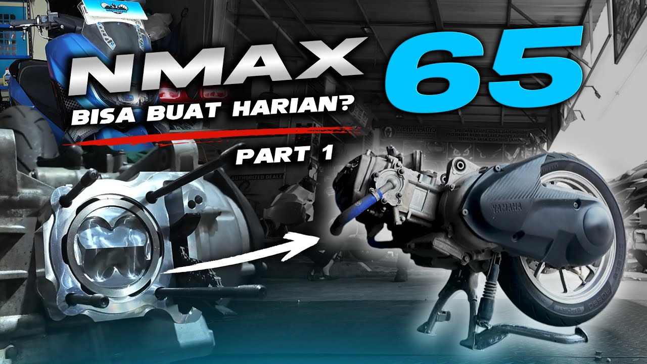 Bikin Nmax Old ke Spek 65 bisa buat harian atau enggak? Part 1