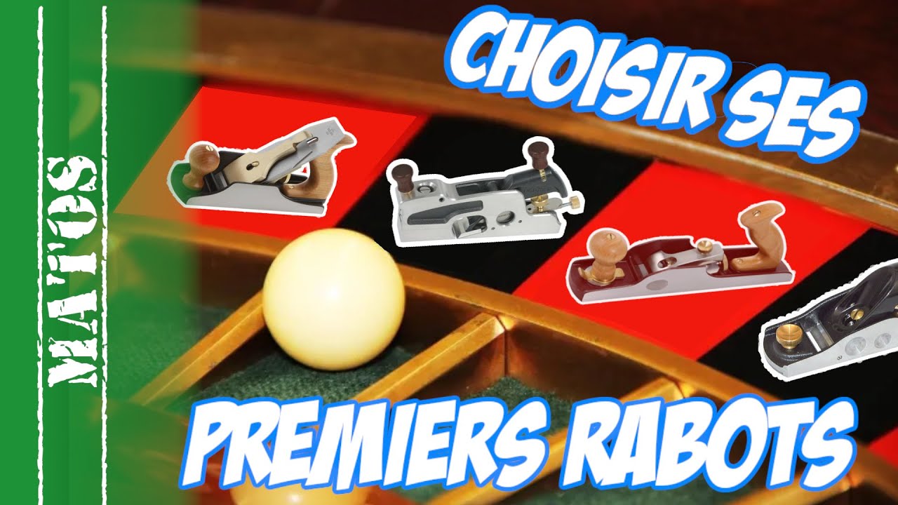 Quels rabots acheter en premier ? Choisir ses premiers rabots