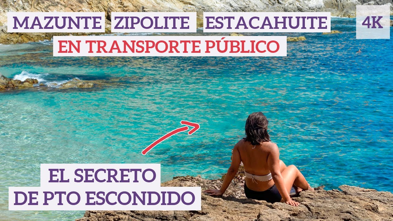 ¿Qué visitar cerca de Puerto Escondido? - Mazunte en Transporte Público - Pto Escondido #4- DaliaGlo