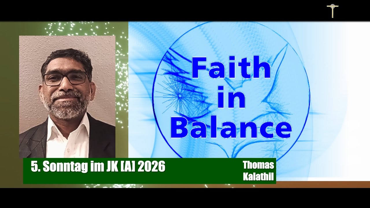 5. Sonntag im JK A 2026, Thomas Kalathil, Predigt, Hauskirche 2026