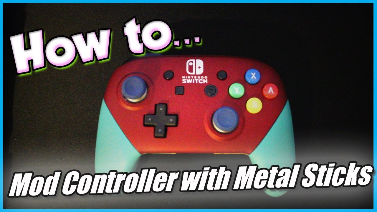 How to Mod your Switch Pro Controller with Metal Sticks?