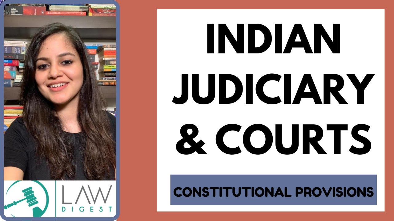 Indian Judiciary & Courts | Composition, Structure and Functioning of Courts