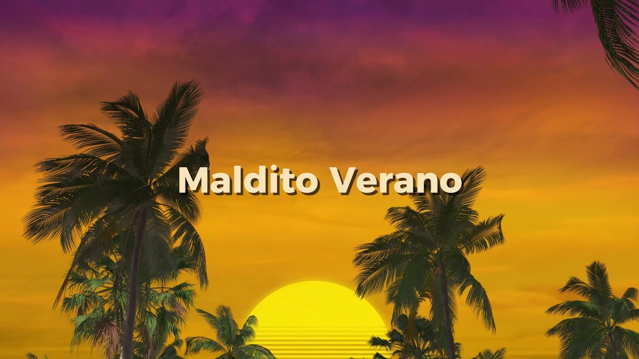 AVM - Maldito Verano (VideoLyrics Oficial)