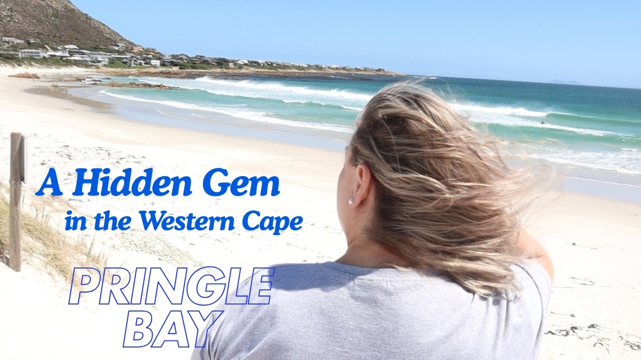 A Hidden Gem in the Western Cape - Pringle Bay