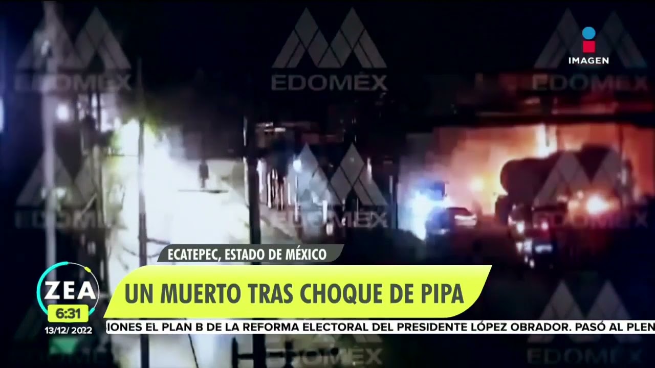Choque entre combi y pipa deja una v&iacute;ctima mortal en Ecatepec | Noticias con Francisco Zea