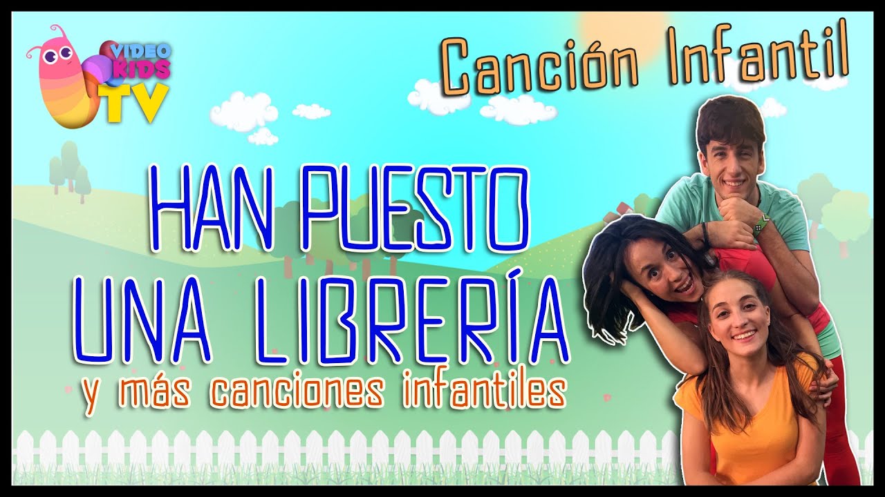 ♫♪  HAN PUESTO UNA LIBRERÍA  ♫♪ canción completa con baile
