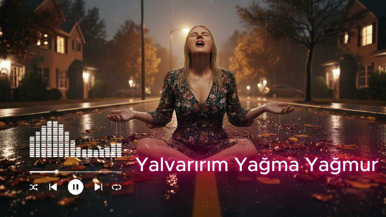Yalvarırım Yağma Yağmur