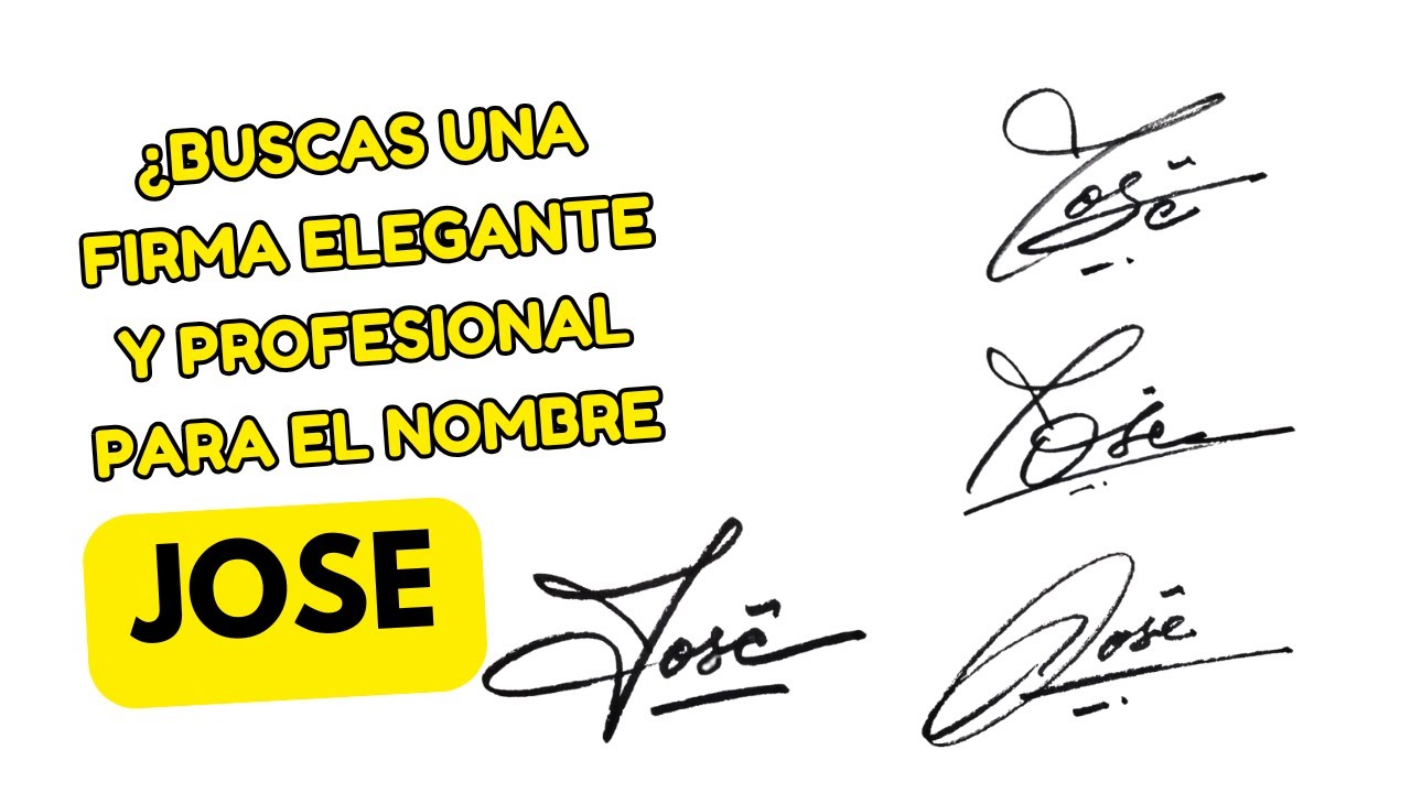 La Firma Perfecta de Jose ✍️  Estilos de Firma Elegantes y Profesionales