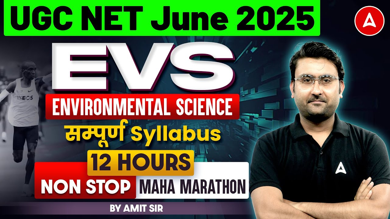 UGC NET Environmental Science Marathon 2025 | UGC NET EVS Marathon 12 Hours Marathon By Amit Sir