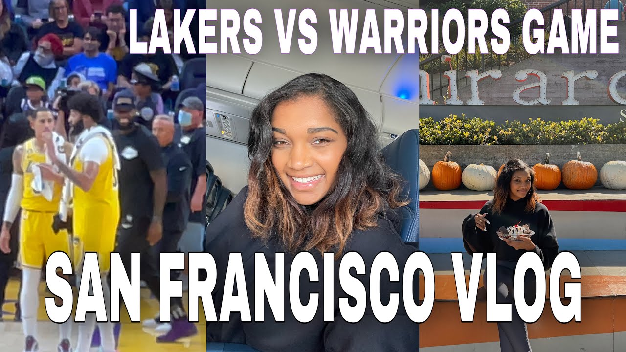 FIRST TIME IN SAN FRANCISCO + LAKERS VS WARRIORS GAME