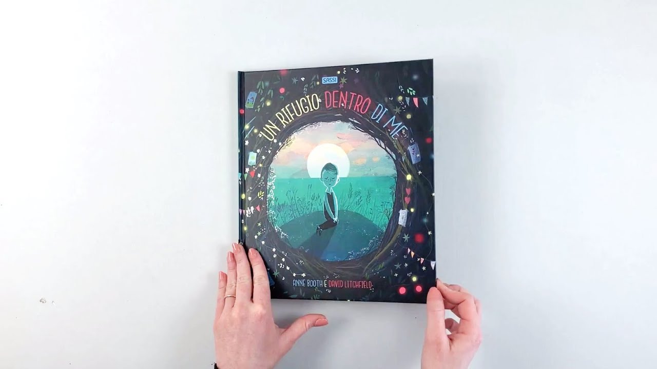 Sassi Junior - Libri Illustrati. Un Rifugio Dentro di Me