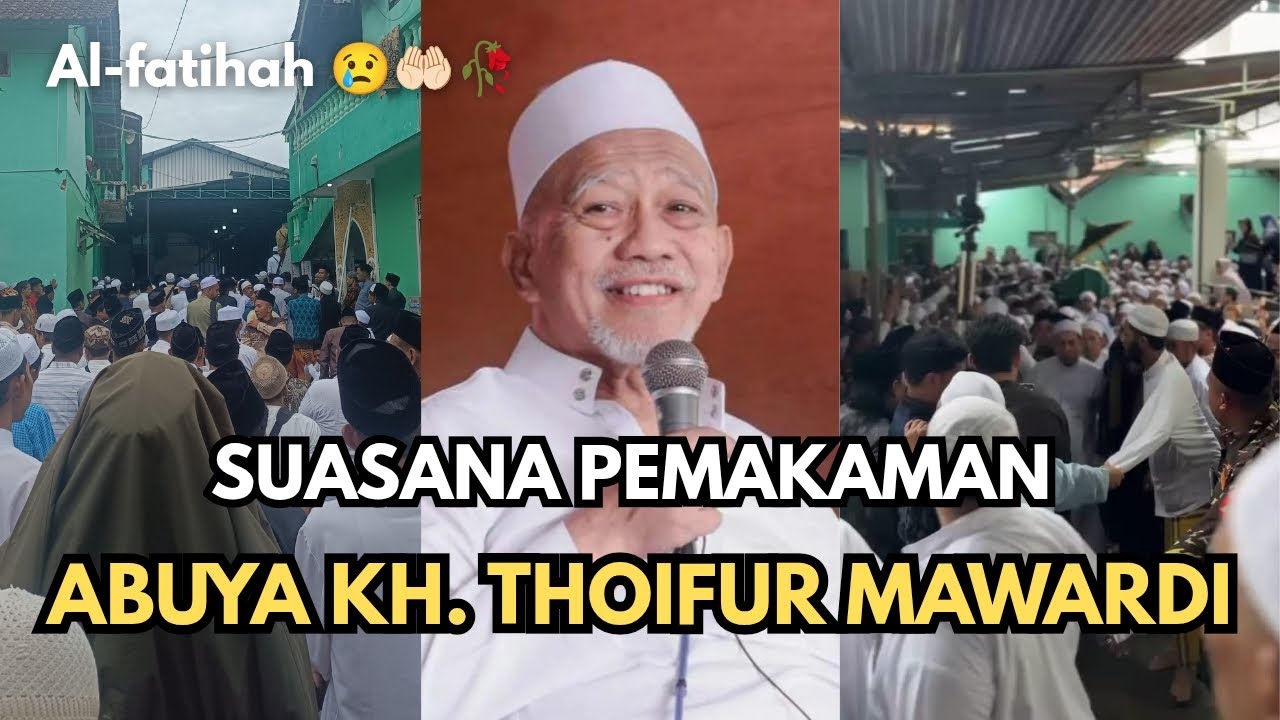 SUASANA PEMAKAMAN ABUYA KH. THOIFUR MAWARDI (PURWOREJO) 😢🥀 