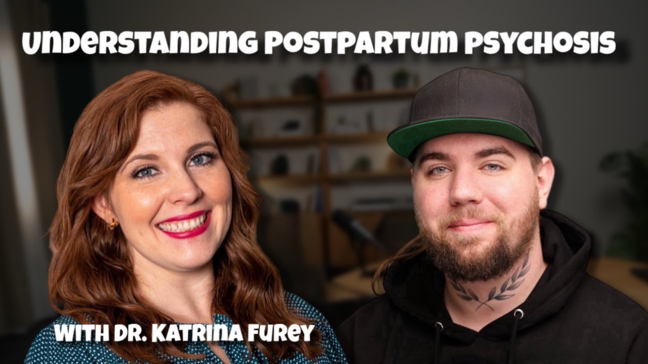 What is Postpartum Psychosis?