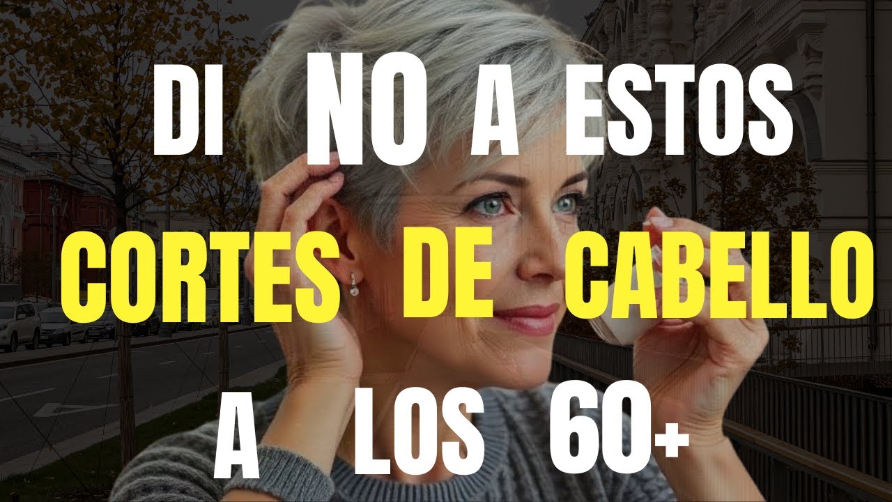 5 Cortes de CABELLO que ya no Funcionan para MUJERES de 60+