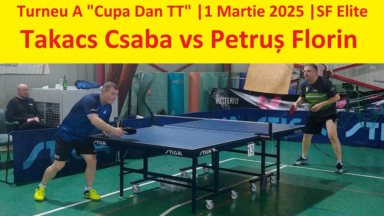 Petrus Florin vs Takacs Csaba |SF Elite |Cupa Dan TT 2025