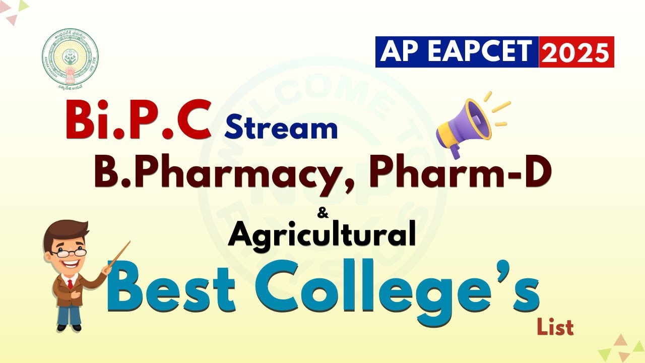 📢B.Pharmacy, Pharm-D & Agricultural Best Colleges List || Bi.P.C Stream || AP EAPCET 2025