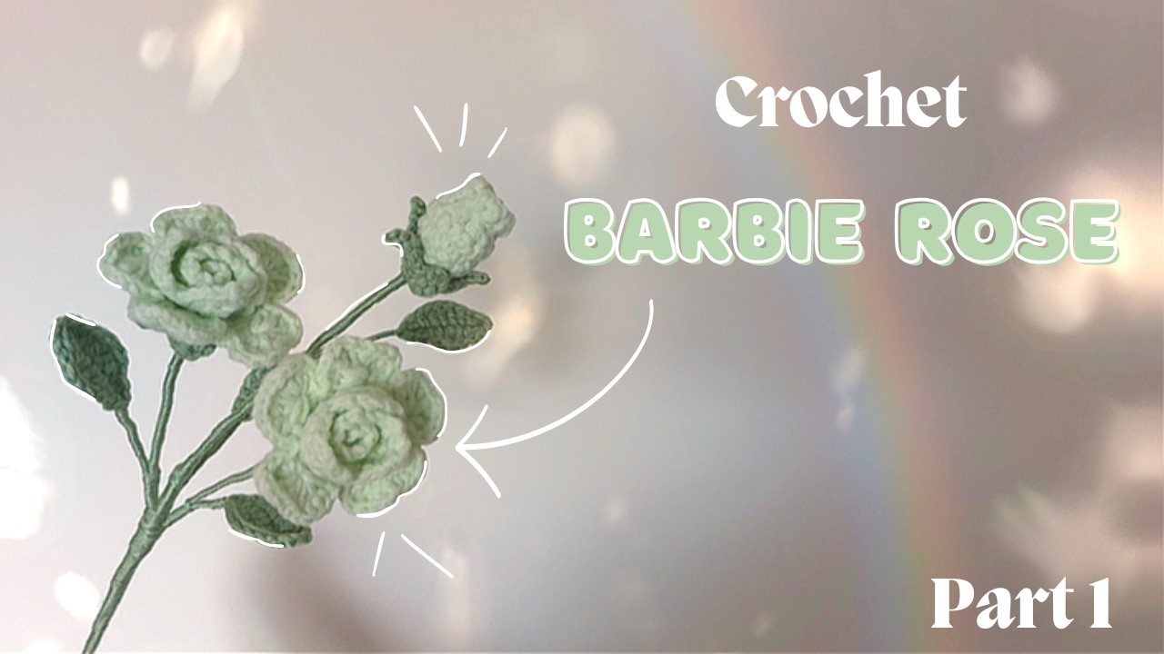 Crochet a Barbie Rose 🌹 | Beginner Step-by-Step Tutorial (Part 1)