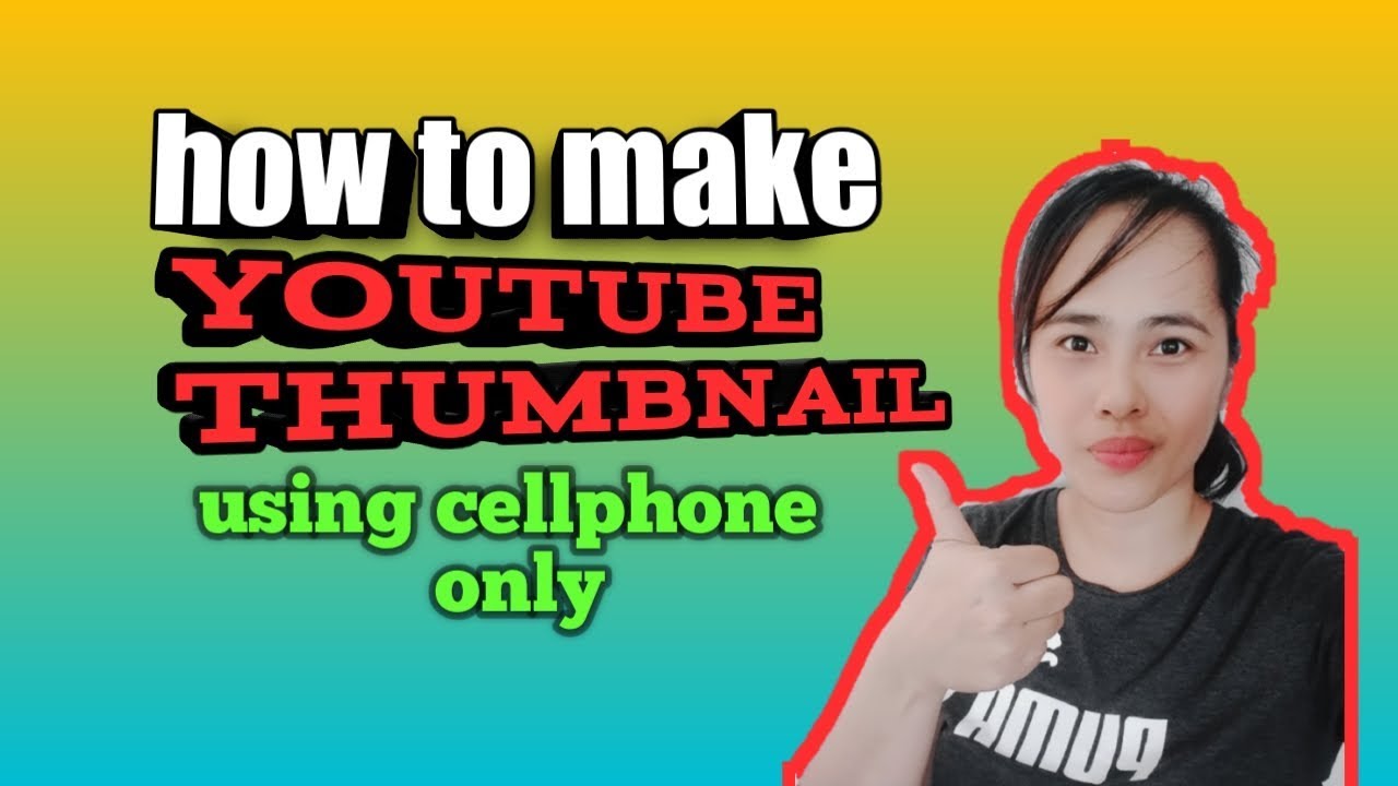 PAANO GUMAWA NG YOUTUBE THUMBNAIL Gamit lng ang cellphone(2020)