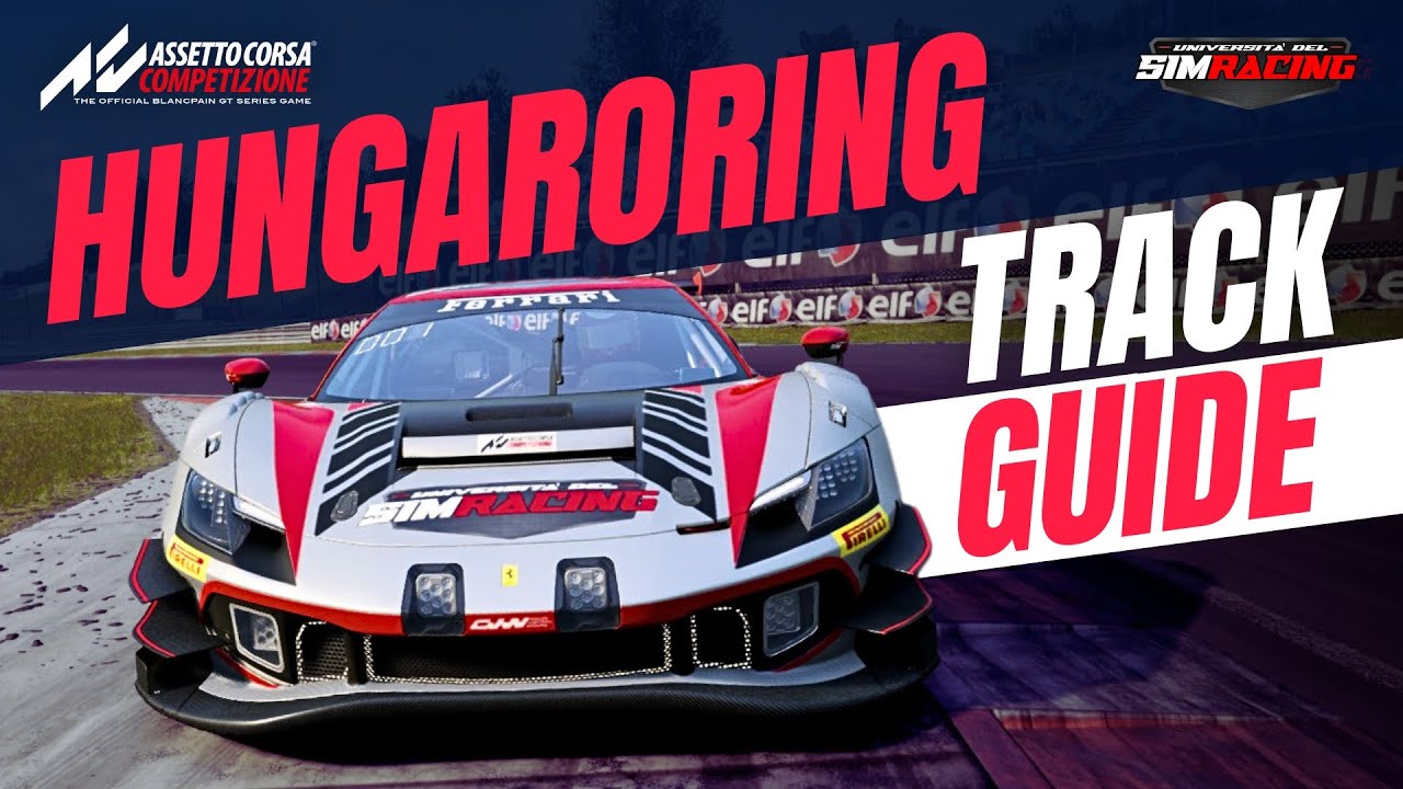 ACC: HUNGARORING Track Guide - Ferrari 296 GT3 | Assetto Corsa Competizione 