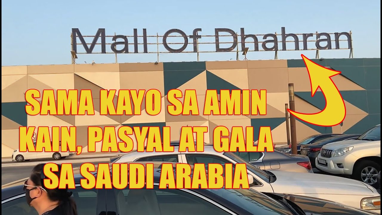 VLOG5 : OFW IN MALL OF DHAHRAN - FOOD, TRAVEL & TOUR EP2