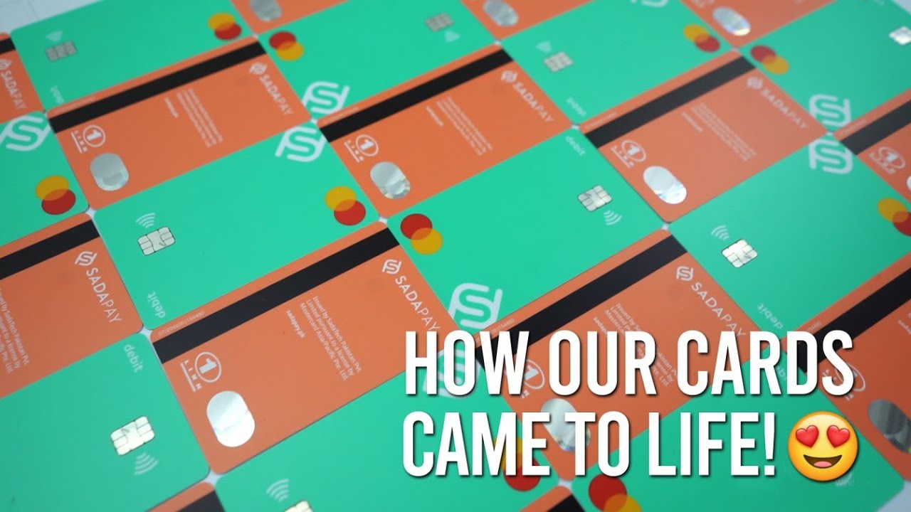 The SadaPay Debit Card Production - Highlights