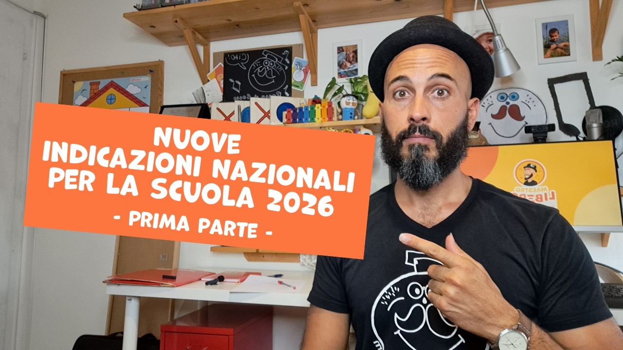 Nuove indicazioni Nazionali per la scuola 2026 - Prima parte