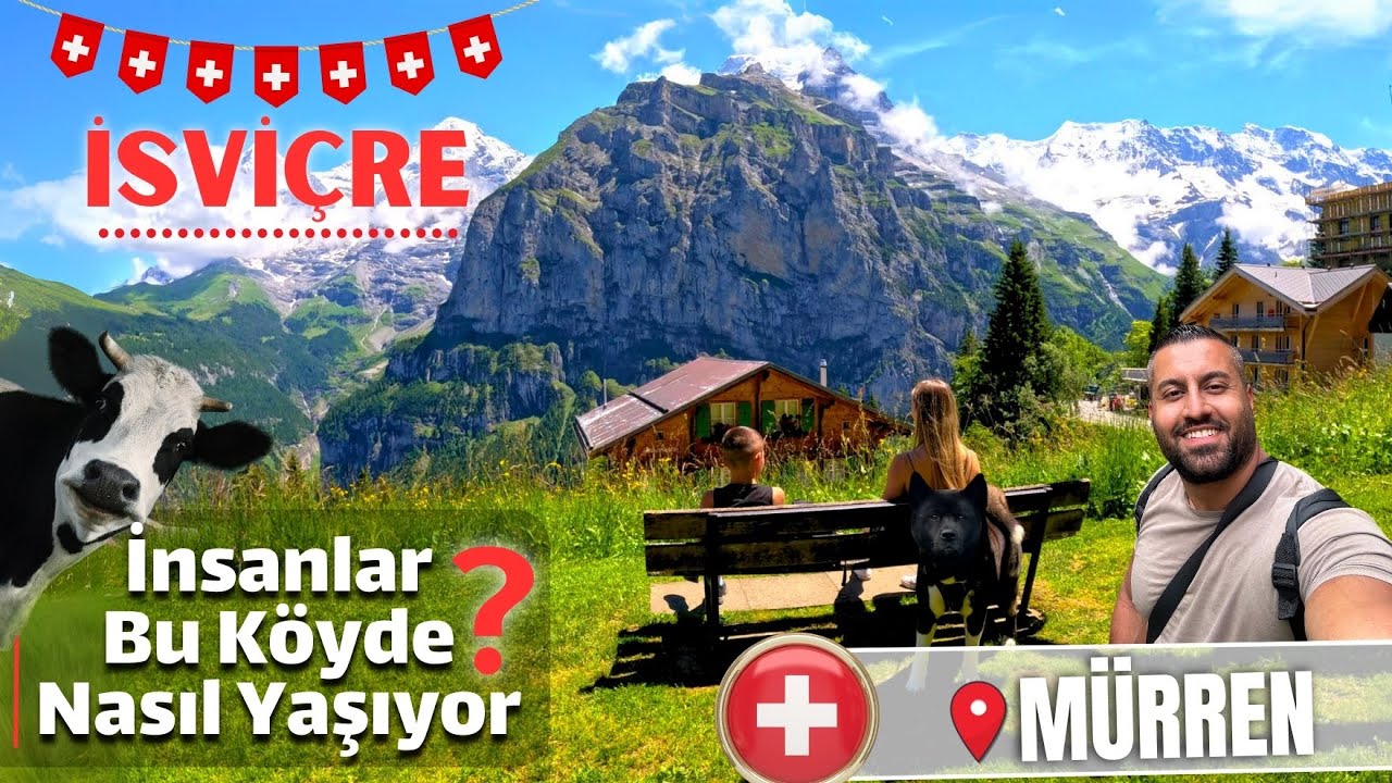 İsviçre Alpleri'nin Zirvesinde Bir Köy: Mürren. Bu Köye Arabayla Çıkmak Yasak!
