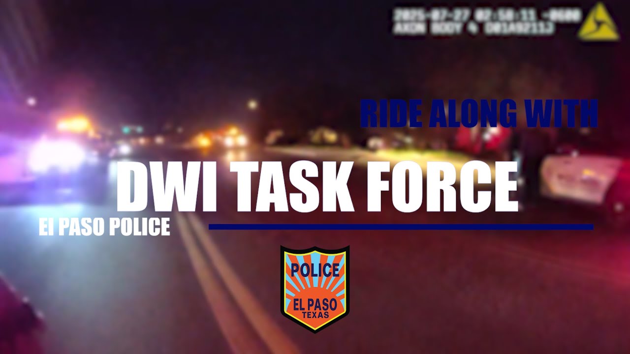 Ride With El Paso Police DWI Task Force