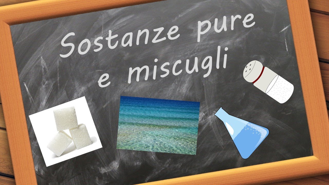 SOSTANZA PURA e  MISCUGLIO! (saper distinguere una sostanza pura da un miscuglio in modo facile)