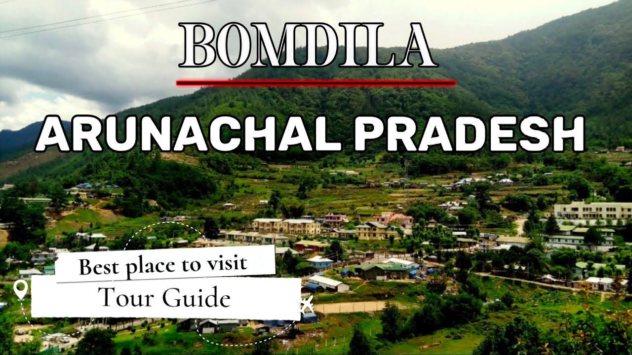 Bomdila Town - Arunachal Pradesh । Best places to visit । Tour guide । Tawang 