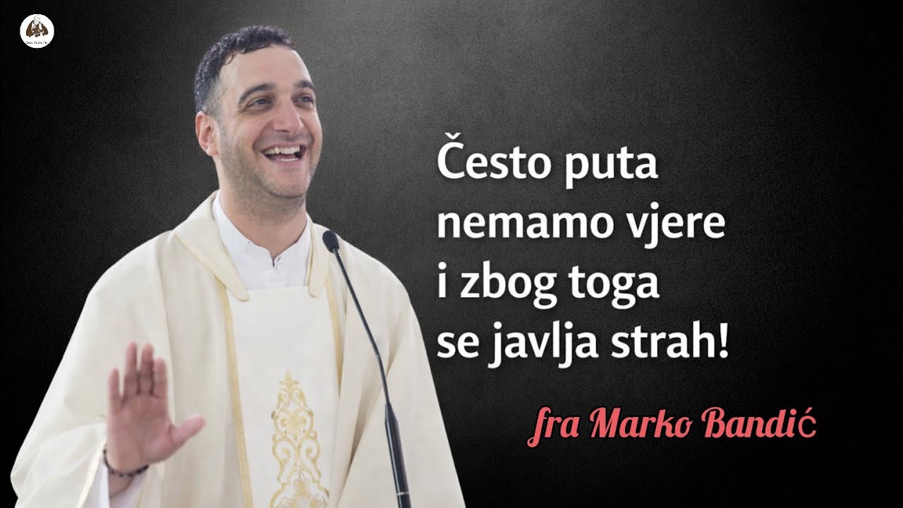 Često puta nemamo vjere i zbog toga se javlja strah!