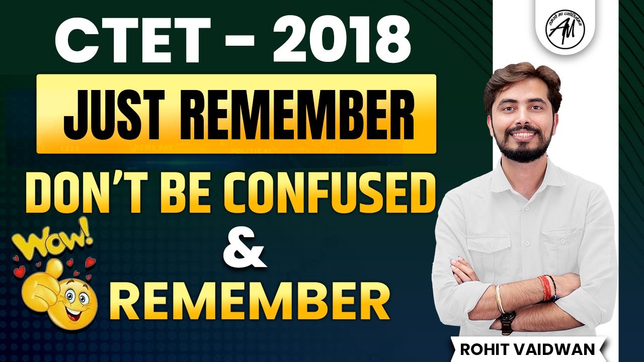 JUST REMEMBER (CTET - 2018) || BY ROHIT SIR || ADHYAYAN MANTRA ||