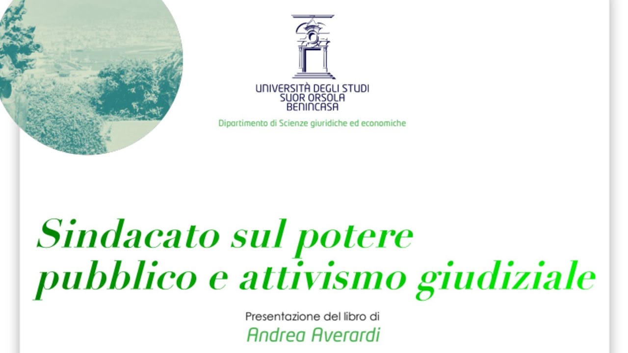 Sindacato sul potere pubblico e attivismo giudiziale 📱
