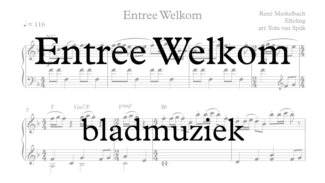 Entree Welkom (Efteling) - Bladmuziek piano