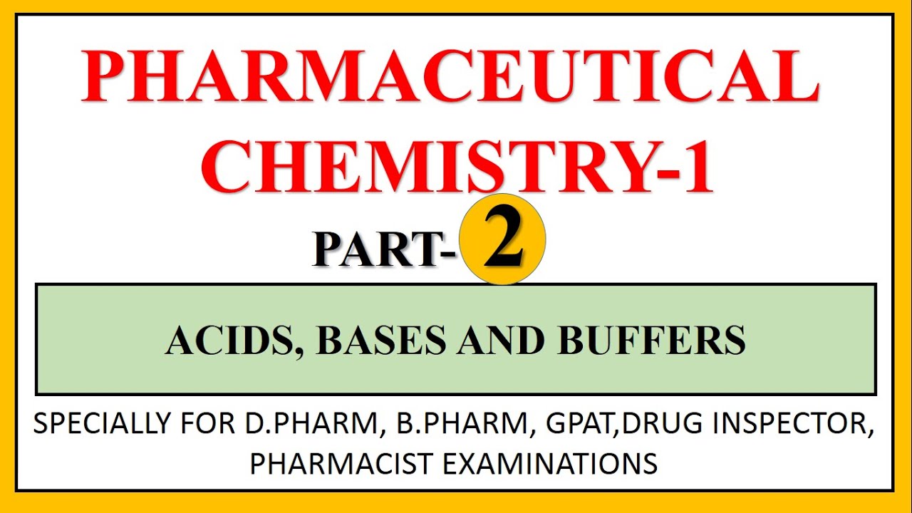 ACIDS BASES AND BUFFERS part-2 | PHARMACEUTICAL INORGANIC CHEMISTRY