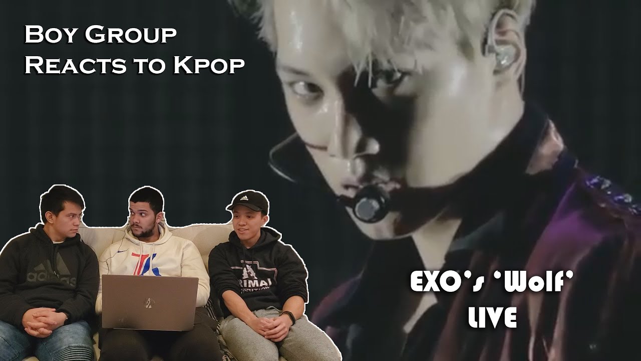 Boy Group Reacts to Kpop (#ELEVATED) - EXO's 'Wolf' LIVE