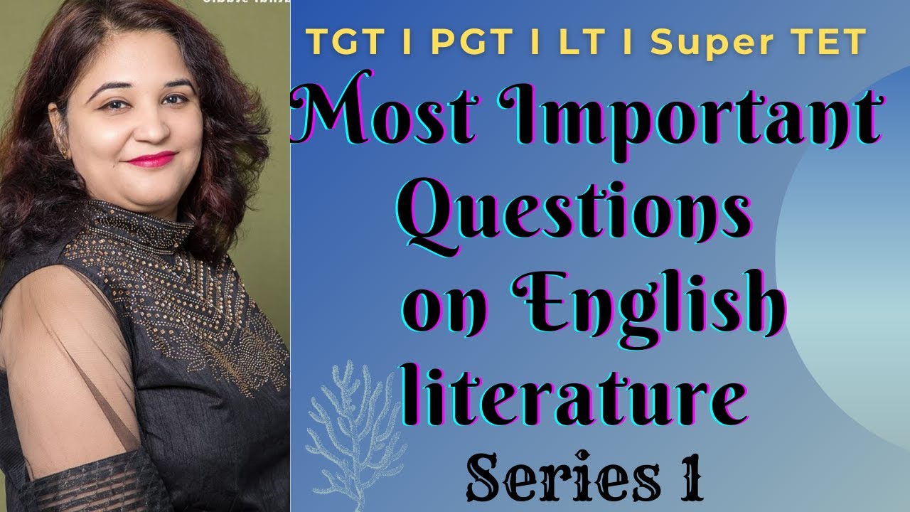Important questions on English Literature I Important Questions for Super TET TGT PGT English