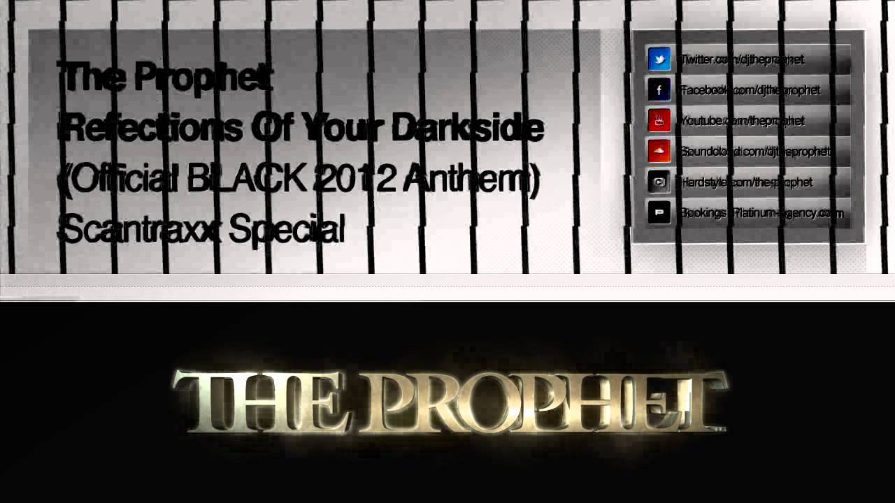 The Prophet - Reflections Of Your Darkside (Official BLACK 2012 Anthem) (Preview)
