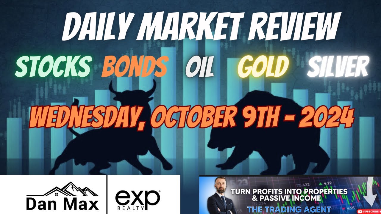 Daily Market Review - October 9th, 2024 | Stocks, Oil, Bonds, Gold & Silver Analysis