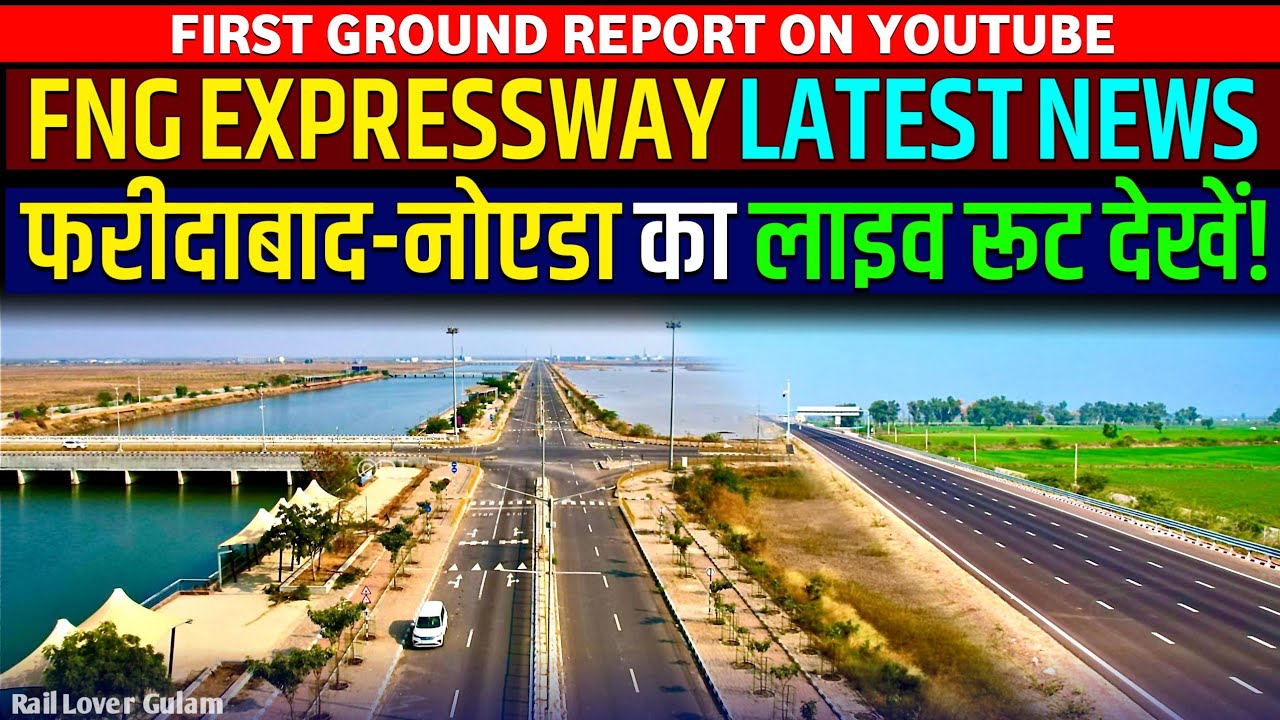 FNG Expressway Update- फरीदाबाद का लाइव रूट!🔥 FNG Expressway Latest News! DND-KMP⚡Manjhawali Bridge