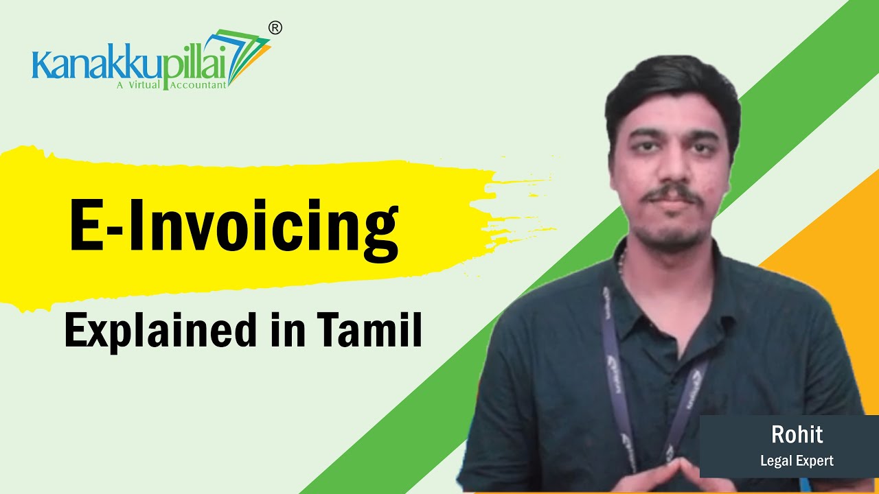 E-Invoicing | Meaning | Procedure | Applicability | Detailed Explanation | in Tamil