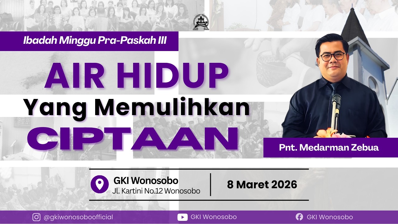 Ibadah Minggu Pra-Paskah III - 08 Maret 2026 | GKI Wonosobo